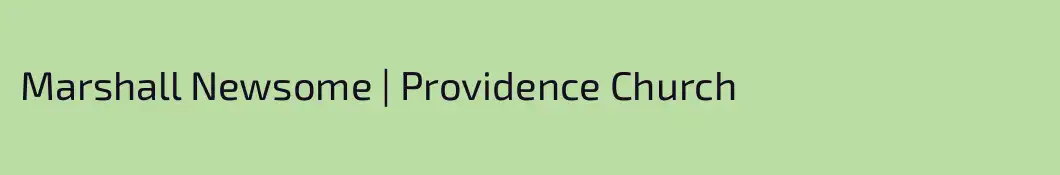 Marshall Newsome | Providence Church